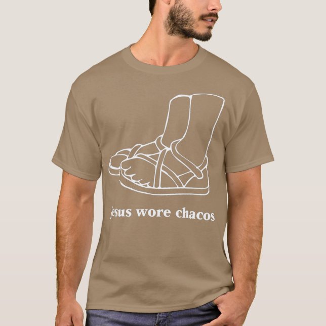 Jesus Wore Chacos T-Shirt (Front)