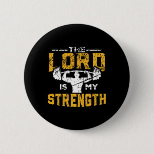 Jesus Workout The Lord Is My Strength Christian Gy Button