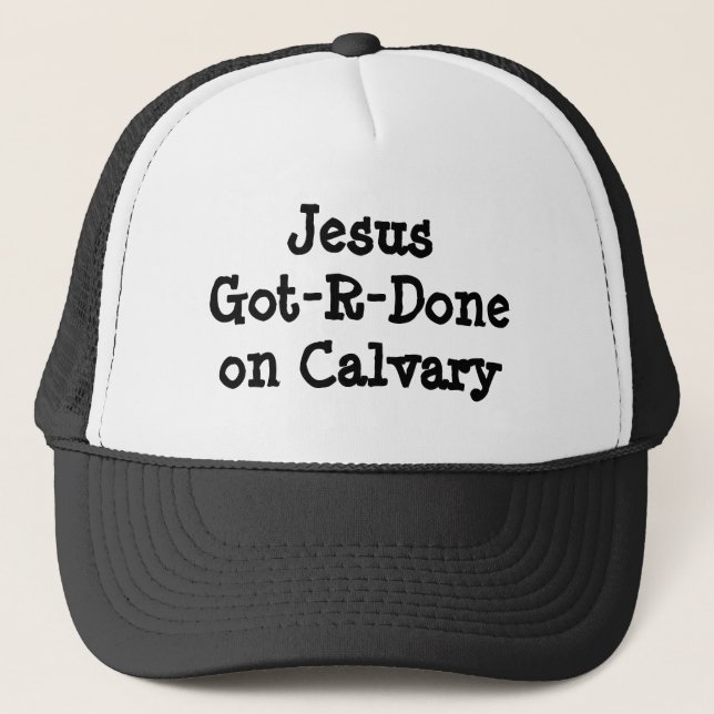 JesusGot-R-Doneon Calvary Trucker Hat (Front)