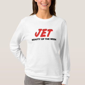 JET Beauty Of The Week T-Shirt