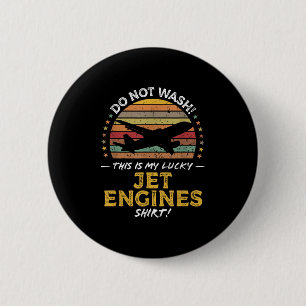 Jet Engines Funny Airplane Quote Graphic Button