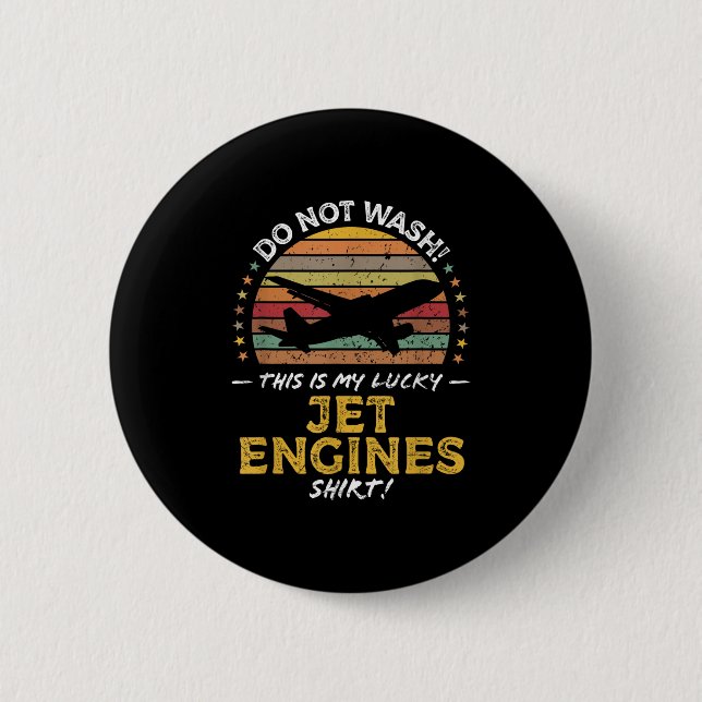 Jet Engines Funny Airplane Quote Graphic  Button (Front)