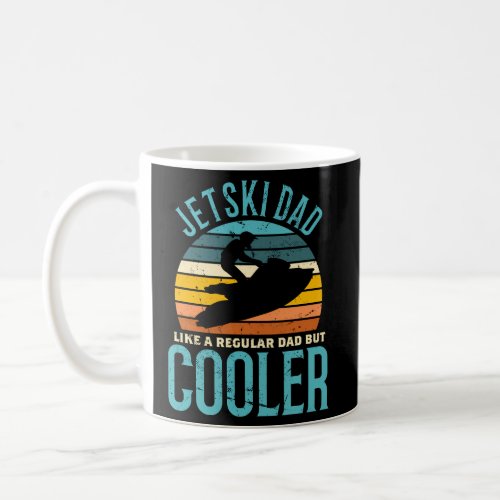 Jet Ski Dad Like A Regular Jetski Dad Coffee Mug