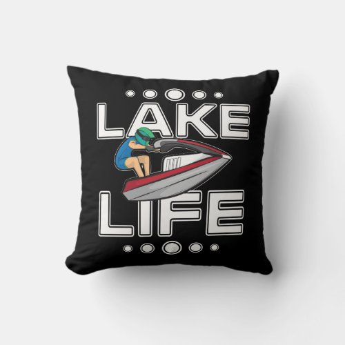 Jet Ski Gift Lake Life Beach Holiday Funny Jetski Throw Pillow