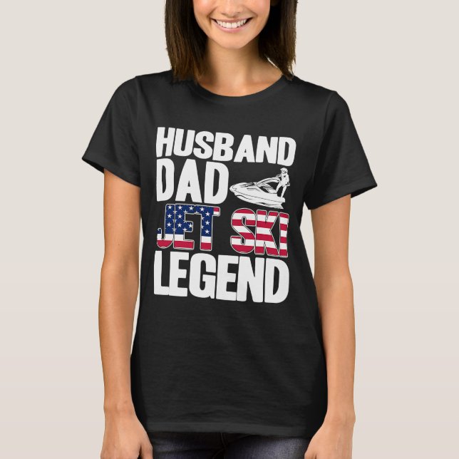 Jet Ski Husband Dad Jet Ski Legend American Flag T-Shirt (Front)