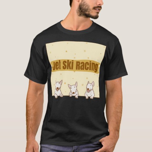 Jet Ski Racing Cute Bull Terrier Jet Ski Racing Co T_Shirt
