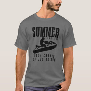 Jet Ski Summer Forecast 100% Chance Of Jet Skiing T-Shirt