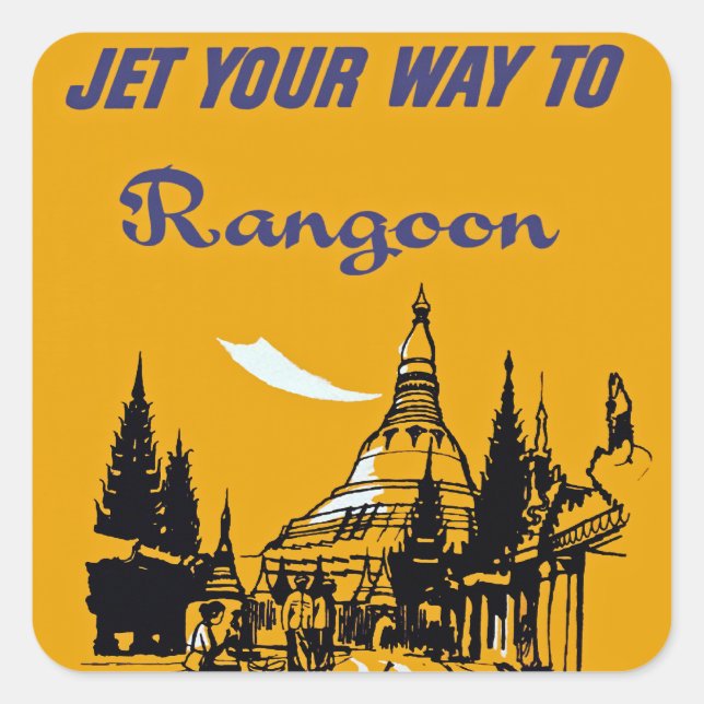 Jet Your Way to Rangoon Square Sticker (Front)