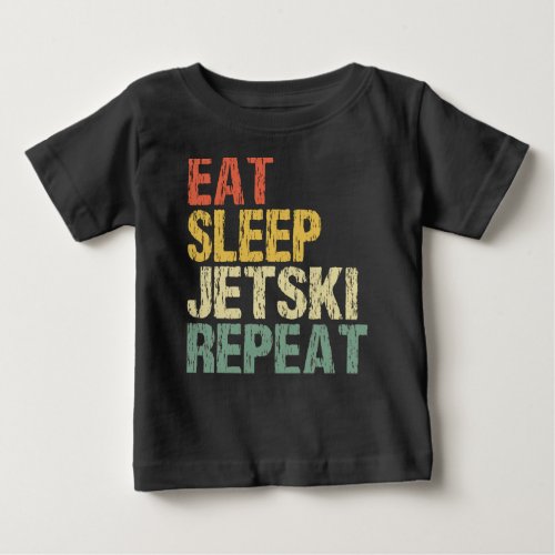 Jetski Eat Sleep Repeat Retro Style Funny Baby T_Shirt