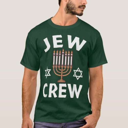 Jew Crew Menorah Jewish Holiday Funny Matching Han T_Shirt