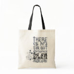 Jew Of Malta Ignorance Quote (B&W) Tote Bag