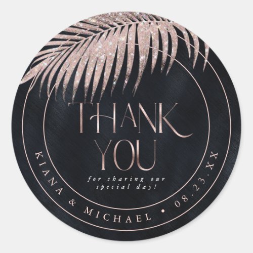 Jewel Palm Leaf Wedding Thank You Rose Gold ID830 Classic Round Sticker
