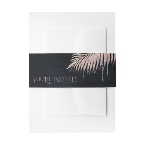 Jewel Palm Leaf Youre Invited Rose Gold ID830 Invitation Belly Band