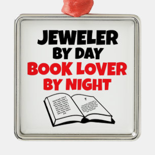 Jeweler by Day Book Lover by Night Metal Ornament