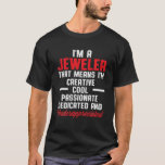 Jeweler Jeweller Jewelry Making Expert T-Shirt