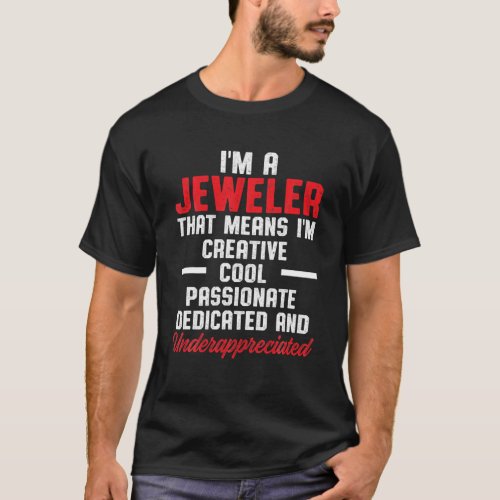 Jeweler Jeweller Jewelry Making Expert T_Shirt