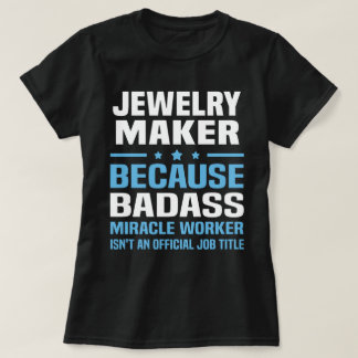 Jewelry Maker T-Shirt