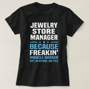 Jewelry Store Manager T-Shirt