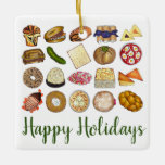 Jewish Cooking Cuisine Happy Holidays Dinner Ceramic Ornament<br><div class="desc">Design features an original illustration of an assortment of popular foods in Jewish cuisine, including: babka, bagel with cream cheese and lox, rugelach, blueberry blintzes, hamantash, reuben sandwich, kosher dill pickle, matzah, spinach knish, shakshuka, everything bagel, coconut macaroon, Israeli salad, kugel, bourekas, beef brisket, latkes with sour cream, matzo ball...</div>