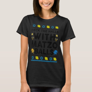 Jewish Deck The Halls With Matzo Ball Hanukkah T-Shirt