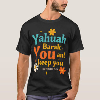 Jewish Faith Yahweh Jesus Hebrew Yahuah Barak You T-Shirt