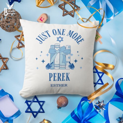 Jewish Hanukkah JUST ONE MORE PEREK Chapter Throw Pillow