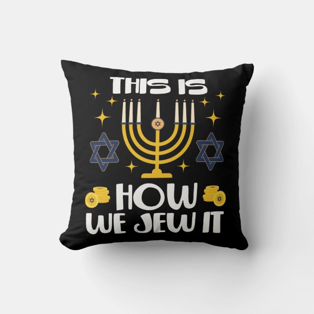 Jewish Hanukkah This Is How We Jew It Throw Pillow (Front)