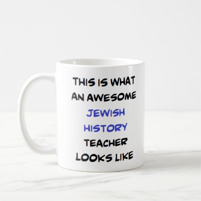 jewish history teacher, awesome coffee mug (Left)