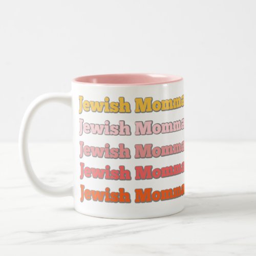 Jewish Momma Mom Mother Mama Ema Ombre Two_Tone Coffee Mug