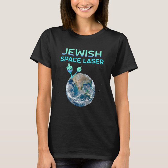 Jewish Space Laser Funny Trending Secret Jewish Sp T-Shirt (Front)