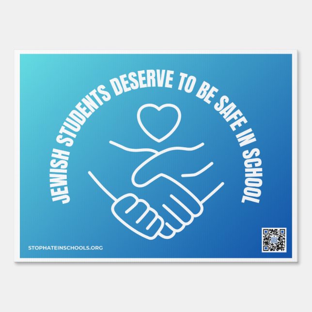 Jewish Students Deserve To Be Safe In Schools. Sign (Back)
