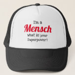 Jewish Trucker Hat - Mensch Superpower<br><div class="desc">This trucker hat says it all. Perfect for yourself or for the mensch in your life.</div>