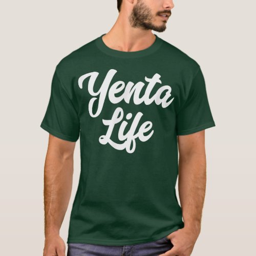 Jewish Yenta Life Yenta Hanukkah Passover Mother T_Shirt