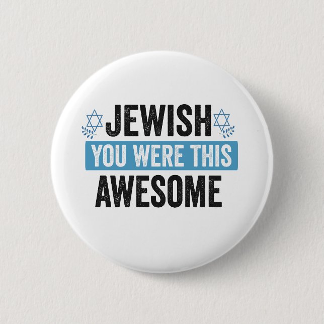 Jewish You Were This Awesome Funny Hanukkah Gift  Button (Front)