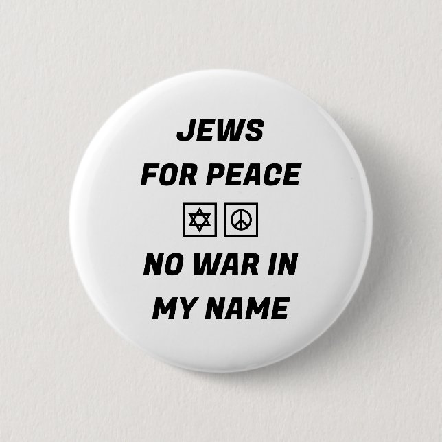 Jews for Peace - No War in My Name Button (Front)