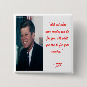 JFK & Ask Not Quote Pinback Button