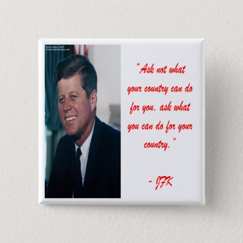 JFK  Ask Not Quote Pinback Button