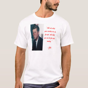JFK & Ask Not Quote T-Shirt