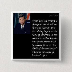 JFK & Famous Quote Re Israel Pinback Button