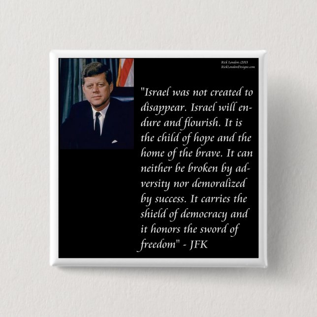 JFK & Famous Quote Re Israel Pinback Button (Front)
