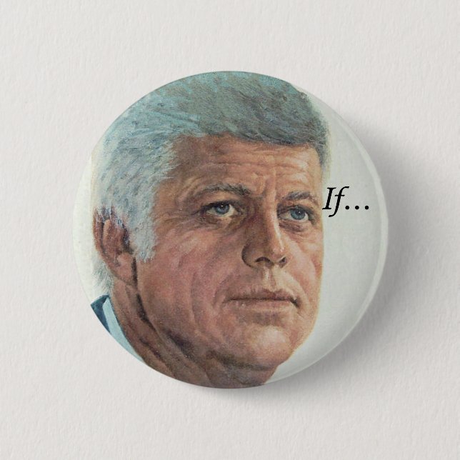 JFK If... Pinback Button (Front)