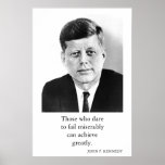 JFK John F. Kennedy Quote Achieve Greatly Poster