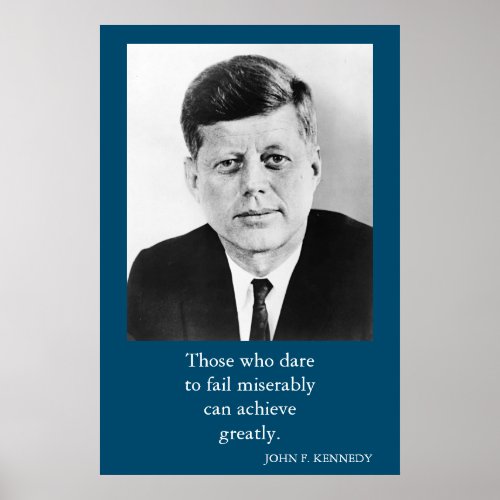 JFK John F Kennedy Quote Achievement Motivation Poster