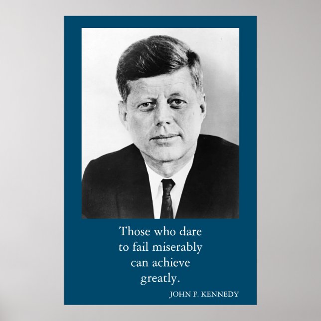 JFK John F. Kennedy Quote Achievement Motivation Poster (Front)