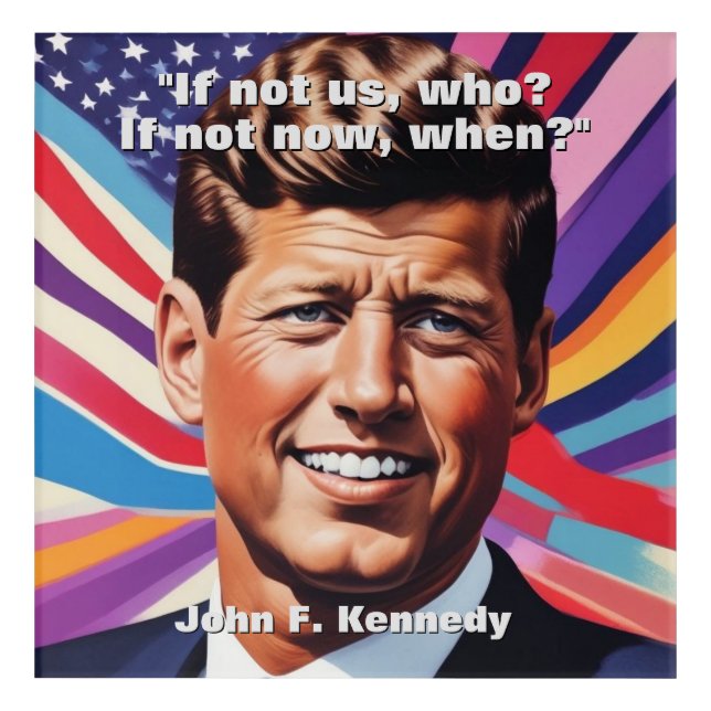 JFK John F. Kennedy Quote Motivational Inspiration Acrylic Print (Front)