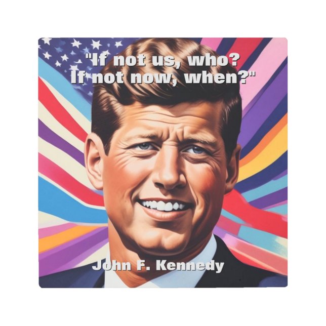 JFK John F. Kennedy Quote Motivational Inspiration Metal Print (Front)