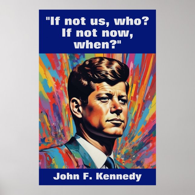 JFK John F. Kennedy Quote Motivational Inspiration Poster (Front)