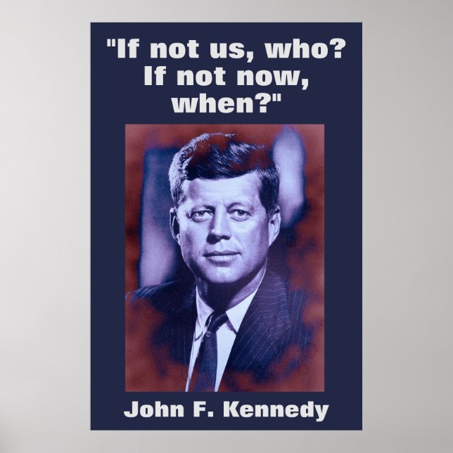 JFK John F. Kennedy Quote Motivational Inspiration Poster (Front)