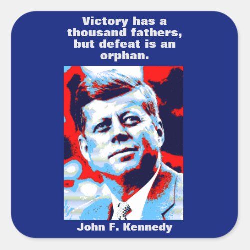 JFK John F Kennedy Quote Motivational Inspiration Square Sticker