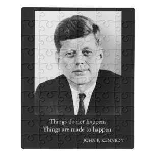 JFK John F. Kennedy Quote Things do not happen Jigsaw Puzzle